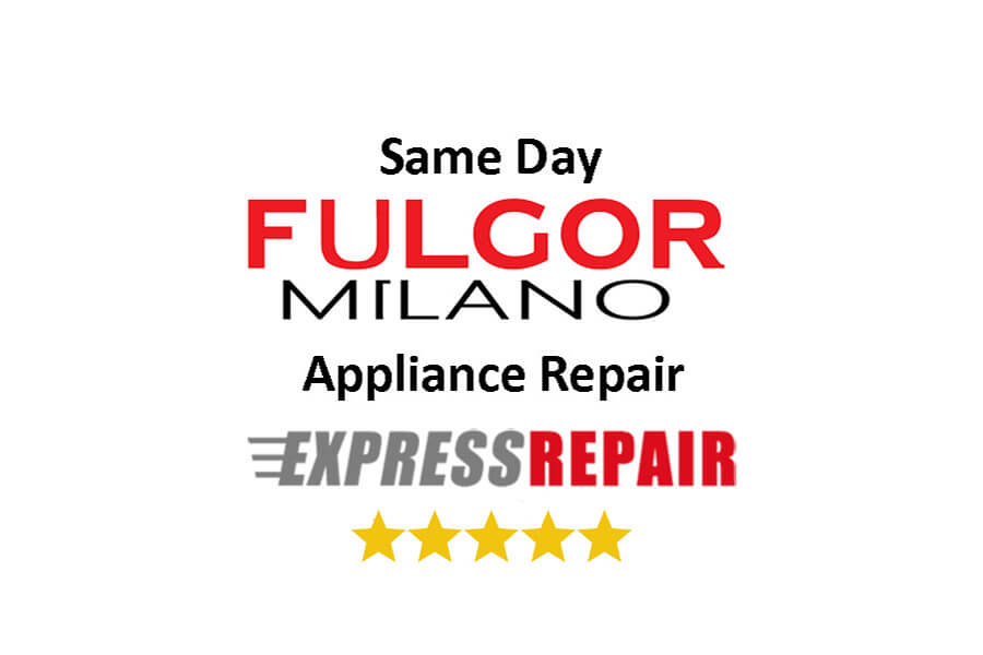 Fulgor Milano Appliance Repair Services