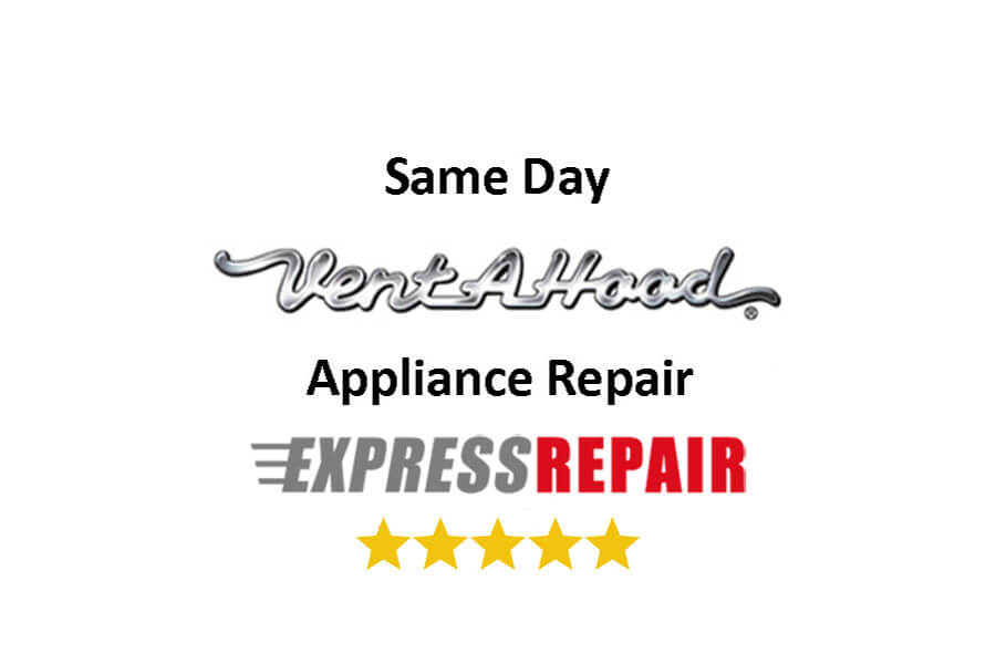 Vent A Hood Appliance Repair Services New York